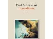 libro giorno: L'Esordiente Raul Montanari (B.C. Dalai Editore)