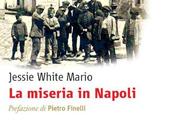 MISERIA NAPOLI Jessie White Mario povertà nella Napoli postunitaria