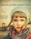 Anteprima: "QUANDO ALL'ALBA SAREMO VICINI" Kristin Harmel.