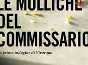 Anteprima: MOLLICHE COMMISSARIO. INDAGINI VIVAZQUA VOL.1" Carlo Filippis.