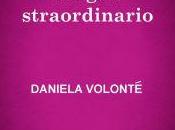 Anteprima: "L'AMORE SBAGLIO STRAORDINARIO" Daniela Volonté