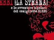 Recensione Debbi strana) avventure bipolari coniglietto RiBES Paolo Orazio