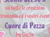 Sconto sulle creazioni firmate Cuore Pezza: bomboniere, centrotavola, segnaposto molto altro ancora