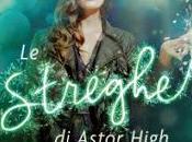 Recensione: streghe Astor High Brittany Geragotelis