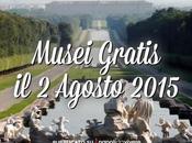Musei gratis domenica agosto 2015| #DomenicalMuseo