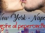 Segnalazione: "New York Napoli, amore peperoncino" Pamela Boiocchi Michela Piazza