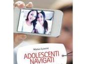 ADOLESCENTI NAVIGATI COME SOSTENERE CRESCITA NATIVI DIGITALI LANCINI MATTEO Editore ERICKSON