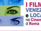 film Venezia Locarno Roma”: oltre titoli sale fino settembre