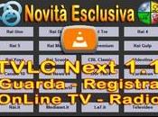 TVLC Next Dirette Radio Registra