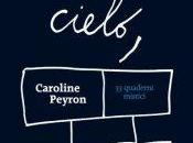 “tracce cultura”: recensione mostra cielo, quaderni mistici” Caroline Peyron