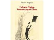 “Colonia Alpina Ferranti Aporti Nava”, Marino Magliani