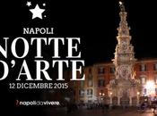 Notte d’Arte 2015 Centro Storico Napoli