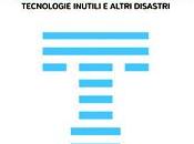 TECNOBAROCCO saggio Mario Tozzi Ovvero l’euforia turbotecnologia