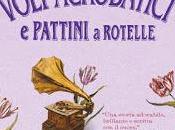 "Voli acrobatici pattini rotelle Wink's Phillips Station" Fannie Flagg