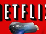 Netflix sulla Google Chromecast