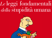 Carlo Cipolla leggi fondamentali della stupidità umana Illustrato Altan, Mulino