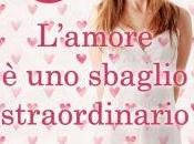 Recensione: "L'AMORE SBAGLIO STRAORDINARIO" Daniela Volonté