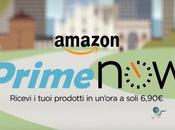 Arriva Amazon Prime Now: consegne Italia un’ora