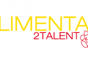 Alimenta2talent: presentata terza edizione della call internazionale nuove start agroalimentari