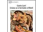 Cristo fermato Eboli Carlo Levi Editore: Einaud...