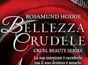 Recensione: Bellezza crudele Rosamund Hodge