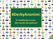 #DerbyAnonimi racconta: Roma-Lazio, derby cupolone!