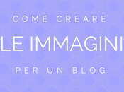 Come creare immagini blog.
