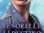 Recensione: Sorelle Destino Raven Rinda Elliot