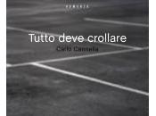 TUTTO DEVE CROLLARE Carlo Cannella