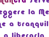 Componete mantra, consiglio settimana migliorare propria vita quella altrui