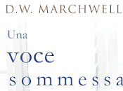 Anteprima: "UNA VOCE SOMMESSA" Marchwell.