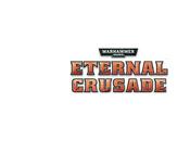 Warhammer 40,000: Eternal Crusade Torna regnare caos