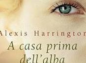 Anteprima: CASA PRIMA DELL'ALBA" Alexis Harrington.