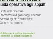 Servizi forniture Guida operativa agli appalti, cura Salvio Biancardi. Maggioli editore, 2016