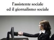 corso giornalismo sociale assistenti sociali, cura ALBANO, Imola 11-13 novembre 2016