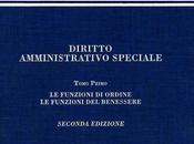 Diritto amministrativo speciale: FUNZIONI ORDINE, BENESSERE, cura Sabino Cassese, Giuffrè, 2003,