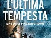 Anteprima: "L'ULTIMA TEMPESTA" Michael Tougias Casey Sherman