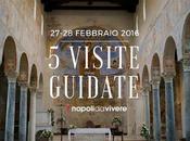 visite guidate Napoli: weekend 27-28 febbraio 2016