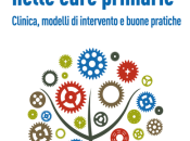MICHELE LIUZZI, Psicologia nelle cure primarie. Clinica, modelli intervento buone pratiche, Mulino, 2016