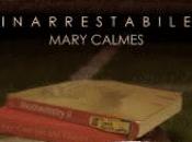 Anteprima: Inarrestabile Mary Calmes