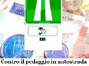 Slitta data l’introduzione pedaggio autostradale, protesta continua