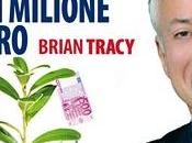 Novità: uscito "Abitudini milione euro" Brian Tracy