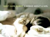 Linda Perry, Deep Dark Robot Eight Songs About Girl