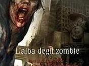 L'alba degli zombie D.Arona, S.Pascarella, G.Santoro)