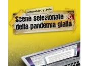 Scene selezionate della Pandemia Gialla