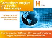 'Comunicare meglio: scelta business' Hera Informatica presenta Welcome Italia.