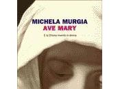 Michela Murgia pseudo-teologa niente Mary