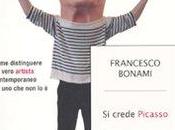 libro giorno: crede Picasso Francesco Bonami (Mondadori)