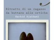 “Ritratto ragazzo buttare alle ortiche” Rachid Djaïdani