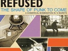 Avere vent’anni: REFUSED Shape Punk Come